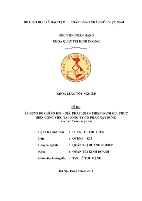 Áp dụng bộ chỉ số kpi giải pháp hoàn thiện đánh giá thực hiện công việc tại công ty cổ phần xây dựng và thương mại 299