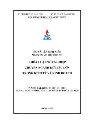 Giảm chiều dữ liệu và ứng dụng trong bài toán phân lớp dữ liệu lớn
