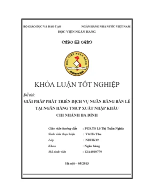 Giải pháp phát triển dịch vụ ngân hàng bán lẻ tại ngân hàng thương mại cổ phần xuất nhập khẩu chi nhánh ba đình