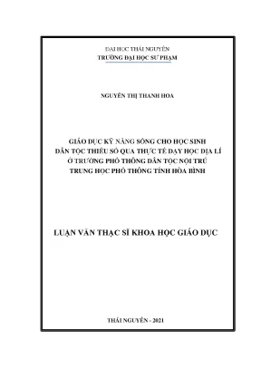 Giáo dục kỹ năng sống cho học sinh dân tộc thiểu số qua thực tế dạy học địa lí ở trường phổ thông dân tộc nội trú trung học phổ thông tỉnh hòa bình