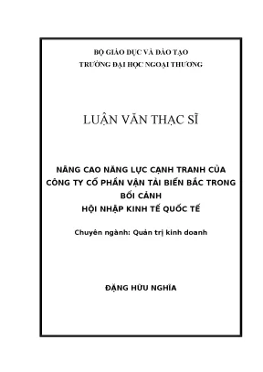 Luận văn thạc sĩ quản trị kinh doanh nâng cao năng lực cạnh tranh của công ty cổ phần vận tải biển bắc trong bối cảnh hội nhập kinh tế quốc tế