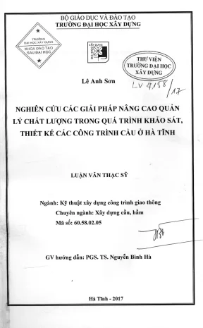 Nghiên cứu các giải pháp nâng cao quản lý chất lượng trong quá trình khảo sát thiết kế các công trình cầu ở hà tĩnh