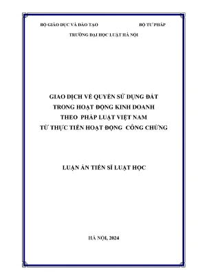Giao dịch về quyền sử dụng đất trong hoạt động kinh doanh theo pháp luật việt nam từ thực tiễn hoạt động công chứng