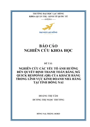 Nghiên cứu các yếu tố ảnh hưởng đến quyết định thanh toán bằng mã quick response qr của khách hàng trong lĩnh vực kinh doanh nhà hàng tại tỉnh đồng nai