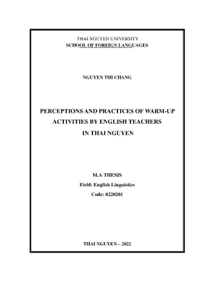 Perceptions and practices of warm up activities by english teachers in thai nguyen