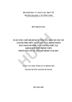 Luận văn tuân thủ chế độ dinh dưỡng và một số yếu tố ảnh hưởng đến tuân thủ của bệnh nhân đái tháo đường týp 2 ngoại trú tại khoa nội tiết bệnh viện nhân dân 115 thành phố hồ chí minh năm 2017