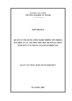 Quản lý ứng dụng công nghệ thông tin trong dạy học ở các trường tiểu học huyện sa thầy tỉnh kon tum trong giai đoạn hiện nay