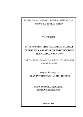 Luận văn thạc sĩ sử dụng chỉ số viễn thám trong giám sát và phát hiện mất rừng tại tỉnh thừa thiên huế giai đoạn 2017 2020