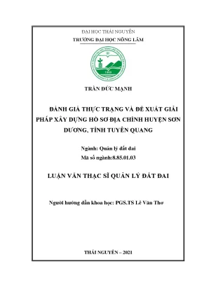 Đánh giá thực trạng và đề xuất giải pháp xây dựng hồ sơ địa chính huyện sơn dương tỉnh tuyên quang