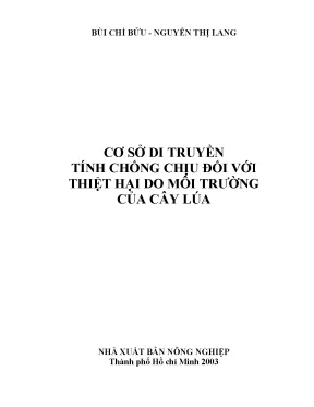 Cơ sở di truyền tính chống chịu đối với thiệt hại do môi trường của cây lúa