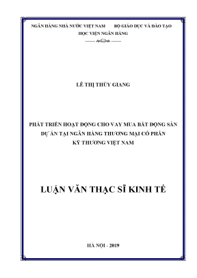 Phát triển hoạt động cho vay mua bất động sản dự án tại ngân hàng thương mại cổ phần kỹ thương việt nam