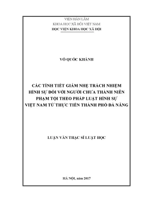 Luận văn thạc sĩ luật học các tình tiết giảm nhẹ trách nhiệm hình sự đối với người chưa thành niên phạm tội theo pháp luật hình sự việt nam từ thực tiễn thành phố đà nẵng