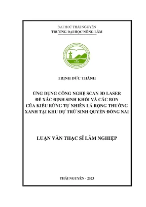 Ứng dụng công nghệ scan 3d laser để xác định sinh khối và các bon trong kiểu rừng tự nhiên lá rộng thường xanh tại khu dự trữ sinh quyển đồng nai