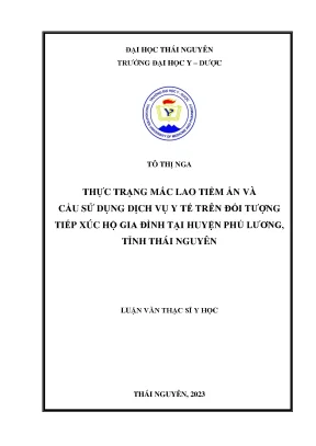Thực trạng mắc lao tiềm ẩn và cầu sử dụng dịch vụ y tế trên đối tượng tiếp xúc hộ gia đình tại huyện phú lương tỉnh thái nguyên