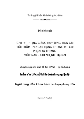 Giải pháp tăng cường huy động tiền gửi tiết kiệm tại ngân hàng thương mại cổ phần kỹ thương việt nam chi nhánh hà nội