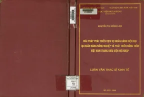 Giải pháp phát triển dịch vụ ngân hàng hiện đại tại ngân hàng nông nghiệp và phát triển nông thôn việt nam trong điều kiện hội nhập