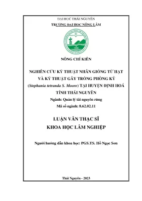 Nghiên cứu kỹ thuật nhân giống từ hạt và kỹ thuật gây trồng phòng kỷ stephania tetranda s moore tại huyện định hoá tỉnh thái nguyên