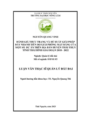 Đánh giá thực trạng và đề xuất giải pháp đẩy nhanh tiến độ giải phóng mặt bằng của một số dự án trên địa bàn huyện thái thụy tỉnh thái bình giai đoạn 2018 2022
