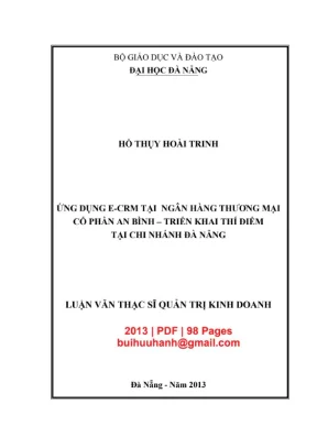Luận văn thạc sĩ quản trị kinh doanh ứng dụng e crm tại ngân hàng thương mại cổ phần an bình triển khai thí điểm tại chi nhánh đà nẵng
