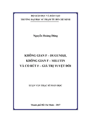 Luận văn thạc sĩ không gian f dugundji không gian f milutin và co rút f giá trị tuyệt đối
