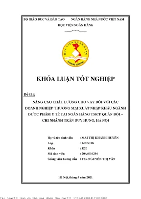 Nâng cao chất lượng cho vay đối với các doanh nghiệp thương mại xuất nhập khẩu dược phẩm y tế tại ngân hàng tmcp quân đội việt nam chi nhánh trần duy hưng hà nội