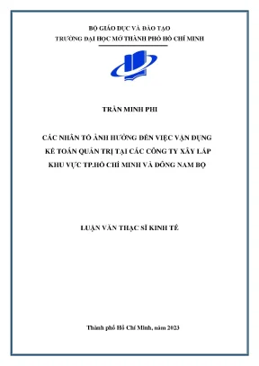 Các nhân tố ảnh hưởng đến việc vận dụng kế toán quản trị tại các công ty xây lắp khu vực thành phố hồ chí minh và đông nam bộ