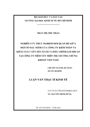 Nghiên cứu thực nghiệm mối quan hệ giữa một số đặc điểm của công ty kiểm toán và kiểm toán viên đến hành vi điều chỉnh lợi nhuận tại công ty niêm yết trên thị trường chứng khoán việt nam