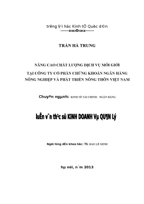 Nâng cao chất lượng dịch vụ môi giới tại công ty cổ phần chứng khoán ngân hàng nông nghiệp và phát triển nông thôn việt nam