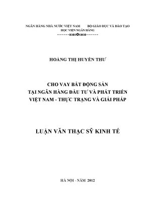 Cho vay bất động sản tại ngân hàng đầu tư và phát triển việt nam thực trạng và giải pháp