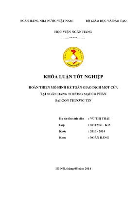 Hoàn thiện mô hình kế toán giao dịch một cửa tại ngân hàng thương mại cổ phần sài gòn thương tín