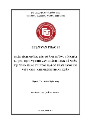 Phân tích những yếu tố ảnh hưởng tới chất lượng dịch vụ cho vay khách hàng cá nhân tại ngân hàng thương mại cổ phần hàng hải việt nam chi nhánh thanh xuân