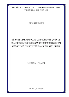 Đề xuất giải pháp nâng cao công tác quản lý chất lượng thi công xây dựng công trình tại công ty cổ phần tư vấn xây dựng kiên giang