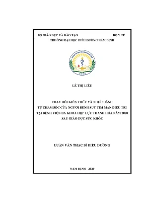 Luận văn thạc sĩ thay đổi kiến thức và thực hành tự chăm sóc của người bệnh suy tim mạn điều trị tại bệnh viện đa khoa hợp lực thanh hóa năm 2020 sau giáo dục sức khỏe