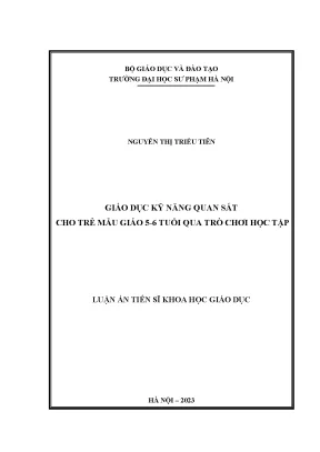 Luận án tiến sĩ giáo dục kỹ năng quan sát cho trẻ mẫu giáo 5 6 tuổi qua trò chơi học tập