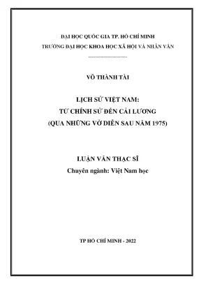 Lịch sử việt nam từ chính sử đến cải lương qua những vở diễn sau năm 1975