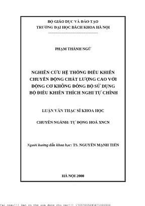 Nghiên ứu hệ thống điều khiển huyển động hất lượng ao với động ơ không đồng bộ sử dụng bộ điều khiển thíh nghi tự hỉnh