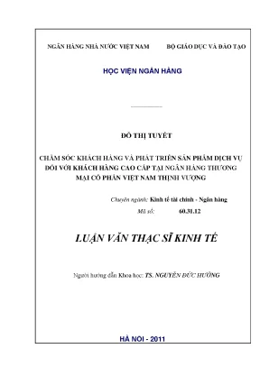Chăm sóc khách hàng và phát triển sản phẩm dịch vụ đối với khách hàng cao cấp tại ngân hàng thương mại cổ phần việt nam thịnh vượng