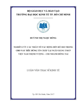 Ghiên cứu các nhân tố tác động đến rủi ro trong cho vay tiêu dùng tín chấp tại ngân hàng vpbank chi nhánh đồng nai