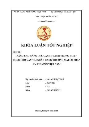 Nâng cao năng lực cạnh tranh trong hoạt động cho vay tại ngân hàng thương mại cổ phần kỹ thương việt nam