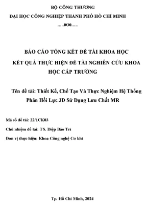 Thiết kế chế tạo và thực nghiệm hệ thống phản hồi lực 3d sử dụng lưu chất mr