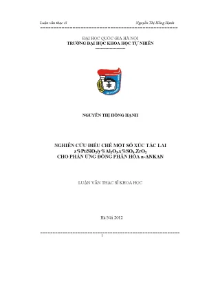 Luận văn thạc sĩ nghiên cứu điều chế một số xúc tác lai zpt sio2 yal2o3 xso4 zro2 cho phản ứng đồng phân hóa n ankan