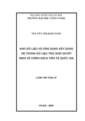 Luận văn thạc sĩ kho dữ liệu và ứng dụng xây dựng hệ thống dữ liệu trợ giúp quyết định về chính sách tiền tệ quốc gia
