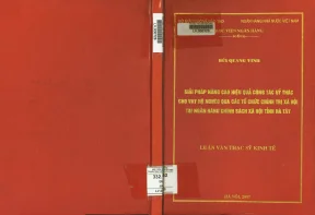 Giải pháp nâng cao hiệu quả công tác uỷ thác cho vay hộ nghèo qua các tổ chức chính trị xã hội tại ngân hàng chính sách xã hội tỉnh hà tây