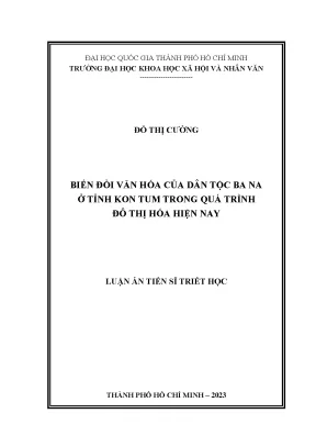 Biến đổi văn hóa của dân tộc ba na ở tỉnh kon tum trong quá trình đô thị hóa hiện nay