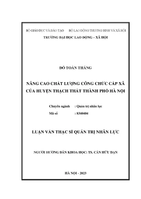 Nâng cao chất lượng công chức cấp xã của huyện thạch thất thành phố hà nội