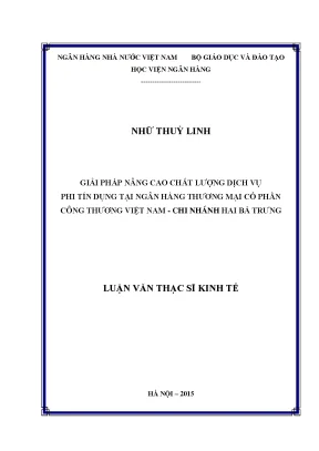 Giải pháp nâng cao chất lượng dịch vụ phi tín dụng tại ngân hàng thương mại cổ phần công thương việt nam chi nhánh hai bà trưng