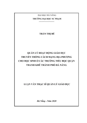 Quản lý hoạt động giáo dục truyền thống cách mạng địa phương cho học sinh ở các trường tiểu học quận thanh khê thành phố đà nẵng