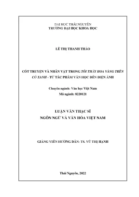 Cốt truyện và nhân vật trong tôi thấy hoa vàng trên cỏ xanh từ tác phẩm văn học đến điện ảnh