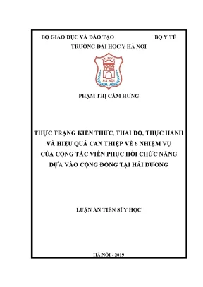 Thực trạng kiến thức thái độ thực hành và hiệu quả can thiệp về 6 nhiệm vụ của cộng tác viên phục hồi chức năng dựa vào cộng đồng tại hải dương