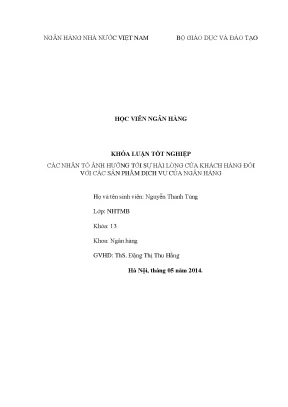 Các nhân tố ảnh hưởng tới sự hài lòng của khách hàng đối với các sản phẩm và dịch vụ của ngân hàng